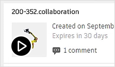 视频：通过任何连接云的浏览器或手持设备进行协作、审阅、标记和注释。